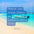 Playas con arena blanca en latinoamerica